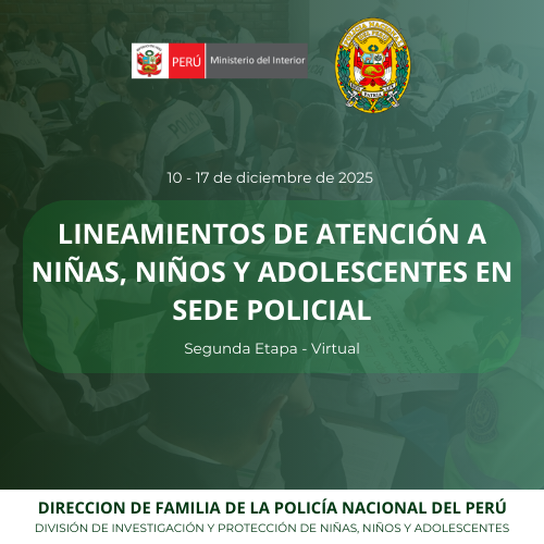 LINEAMIENTOS DE ATENCIÓN A NIÑAS, NIÑOS Y ADOLESCENTES EN SEDE POLICIAL